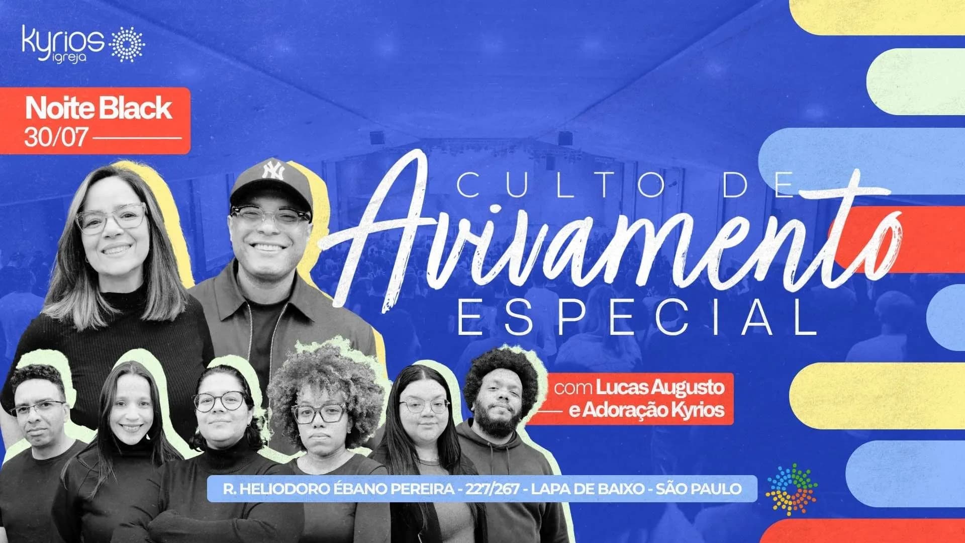 Culto de Avivamento Especial | Noite Black com Adoração Kyrios e Lucas Augusto