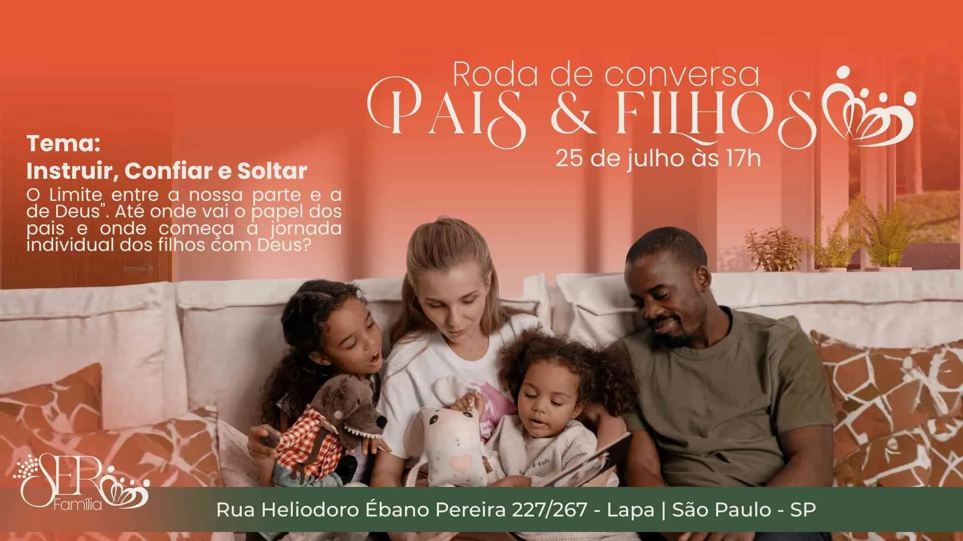 Roda de Conversa - Ministério Ser Família (Pais & Filhos)