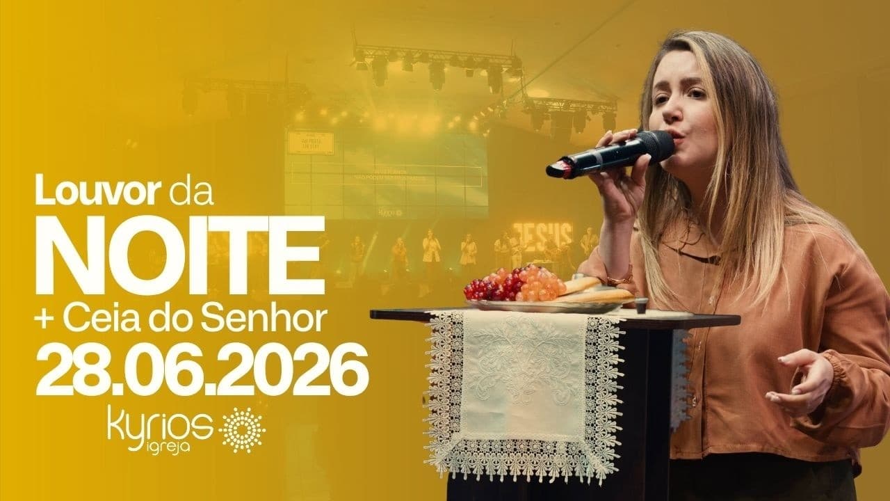AO VIVO - Ceia do Senhor em Família | DOMINGO - 28.06.2026 - 19H