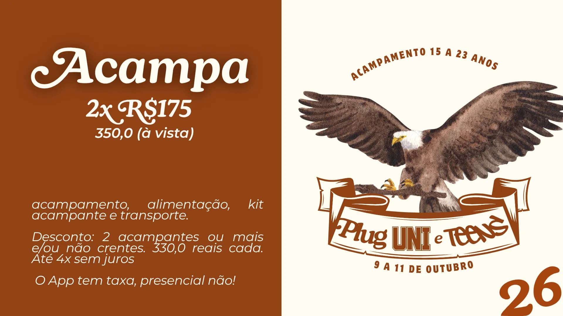 (15 a 23 anos) ACAMPA - Plugados 9 a 11 de Outubro